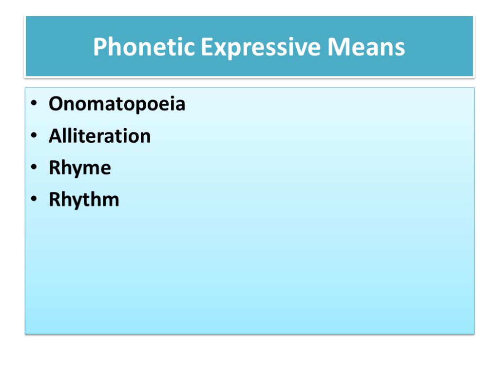 Phonetic Expressive Means Onomatopoeia Alliteration Rhyme Rhythm